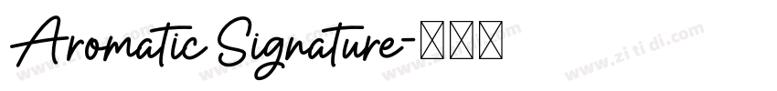 Aromatic Signature字体转换